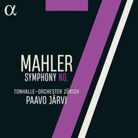 Symphony No. 7 in E Minor: IVb. Figure 197 - Tonhalle Orchester Zürich , Paavo Järvi , Gustav Mahler | Toogoosh