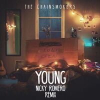 Young (Nicky Romero Remix) - The Chainsmokers | Toogoosh
