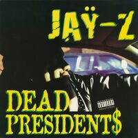 DEAD PRESIDENTS (ALBUM VERSION) - JAY-Z | Toogoosh