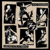Asking For A Friend - Foo Fighters | Toogoosh