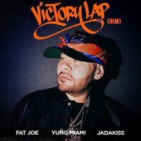 Victory Lap (HIM) (feat. Yung Miami & Jadakiss) - Fat Joe , Yung Miami , Jadakiss | Toogoosh