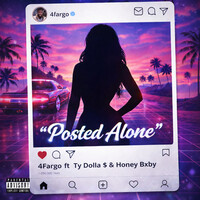 Posted Alone - Remix - 4Fargo , Ty Dolla $ign , Honey Bxby | Toogoosh
