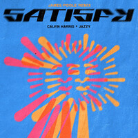 Satisfy - James Poole Remix - Calvin Harris , Jazzy , James Poole | Toogoosh