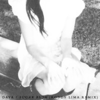 Sugar Rush (Roddy Lima Remix) - Daya , Roddy Lima | Toogoosh