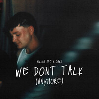 We don't talk (anymore) - Niklas Dee , Oaks | Toogoosh