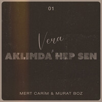 Aklımda Hep Sen (Vera) - Mert Carim , Murat Boz | Toogoosh