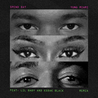 Spend Dat (feat. Lil Baby & Kodak Black) - Remix - Yung Miami , Lil Baby , Kodak Black | Toogoosh
