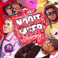 Nooit Meer Voorbij - Afro Bros , Billy Dans , Brace | Toogoosh