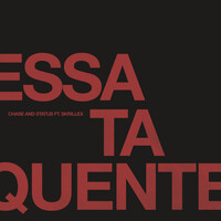 Essa Ta Quente (feat. Skrillex) - Chase & Status , Skrillex | Toogoosh