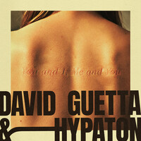 You And I, Me And You - David Guetta , Hypaton | Toogoosh