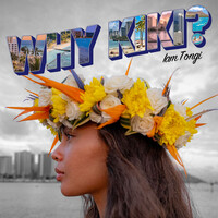 Why Kiki? - Iam Tongi | Toogoosh