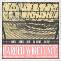 Barbed Wire Fence (Remix) - Kino Beats , Curren$y , Calboy , Trae Tha Truth ...  | Toogoosh