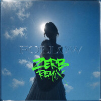 Follow - Zerb Remix - Mathame , Zerb , Bonn | Toogoosh