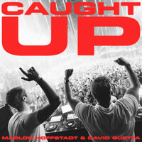 Caught Up - Marlon Hoffstadt , David Guetta | Toogoosh